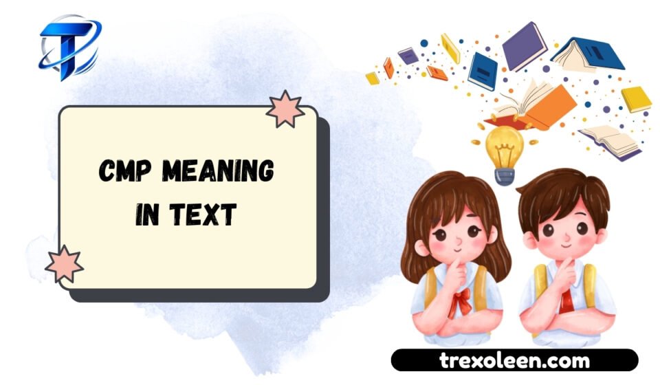 CMP Meaning in Text