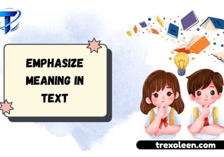 Emphasize Meaning in Text