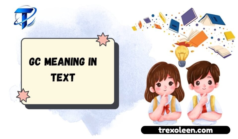 GC Meaning in Text