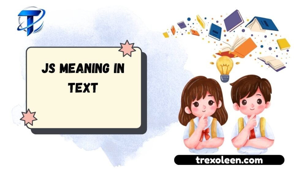 JS Meaning in Text