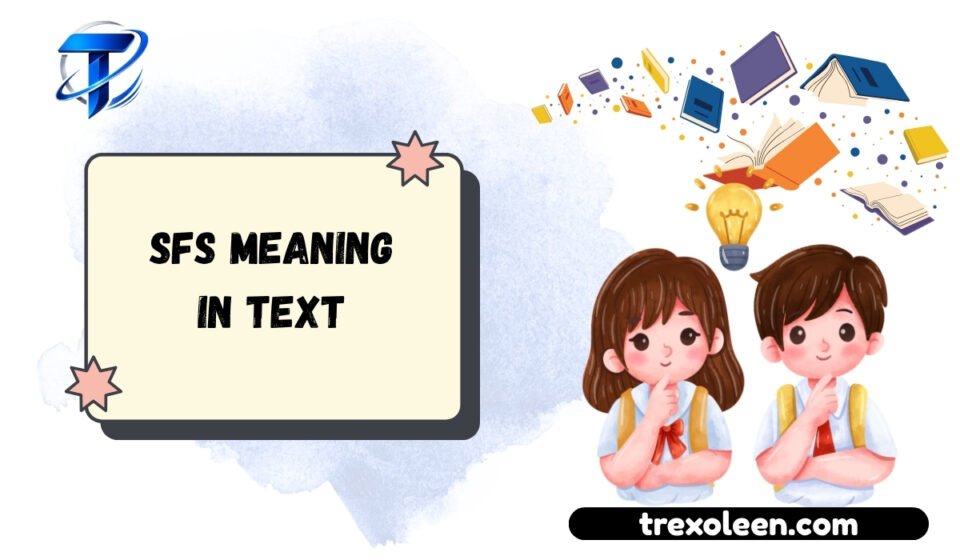 SFS Meaning in Text