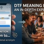 dtf meaning in chat