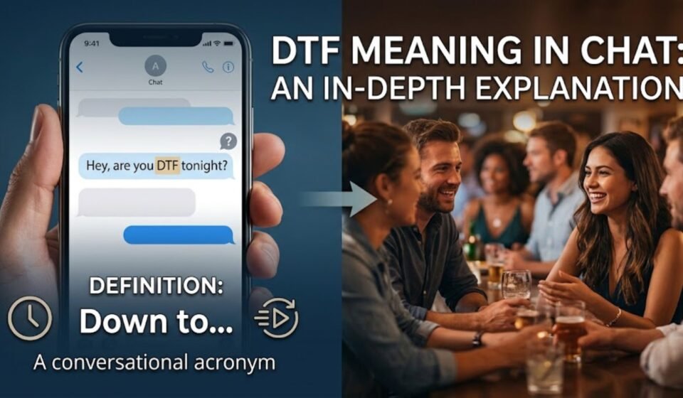 dtf meaning in chat