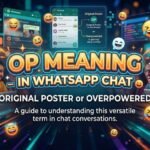 op meaning in whatsapp chat